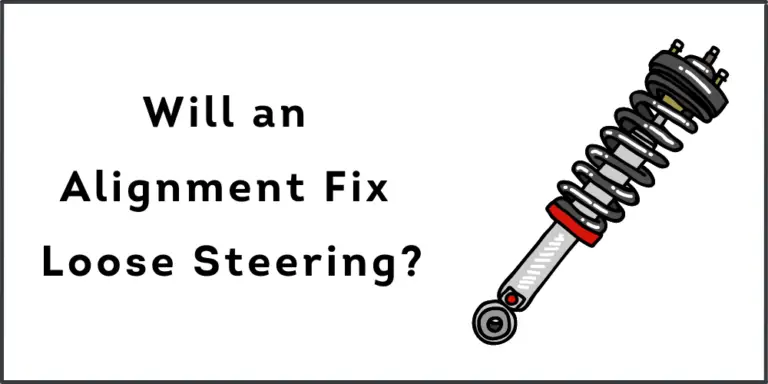 Will an Alignment Fix Loose Steering?