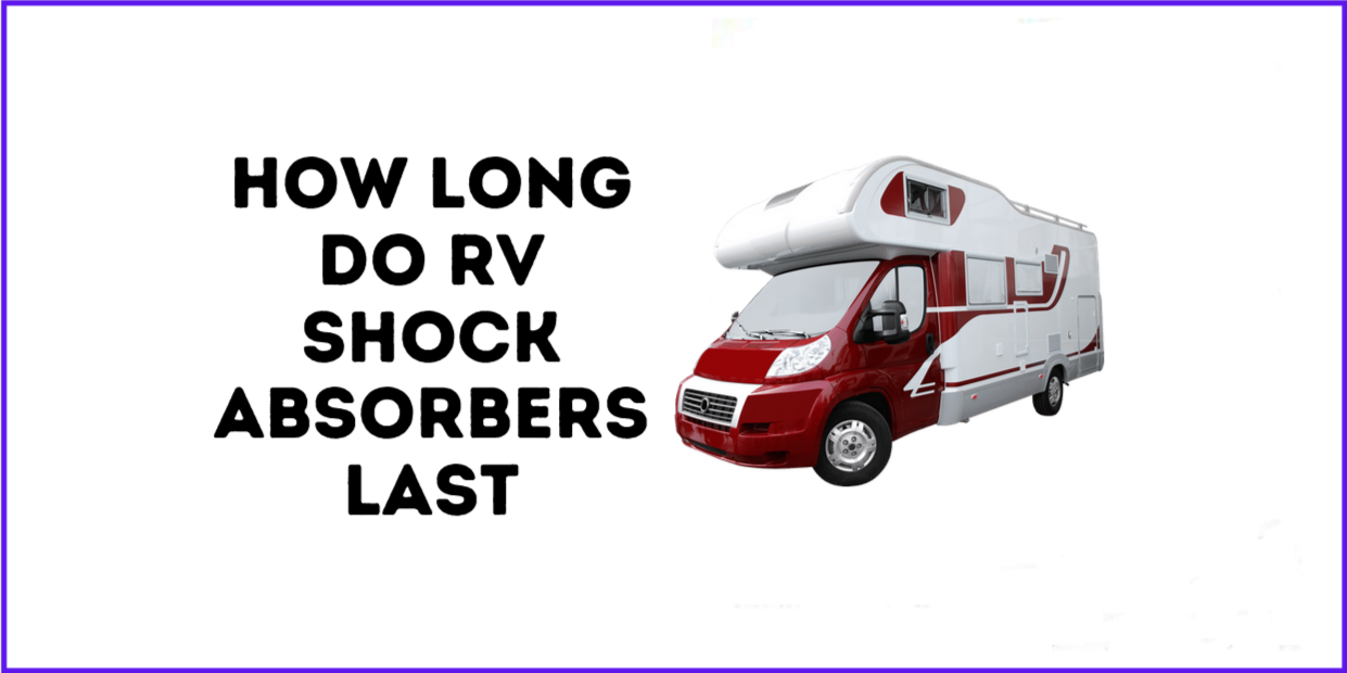 how long do rv shock absorbers last