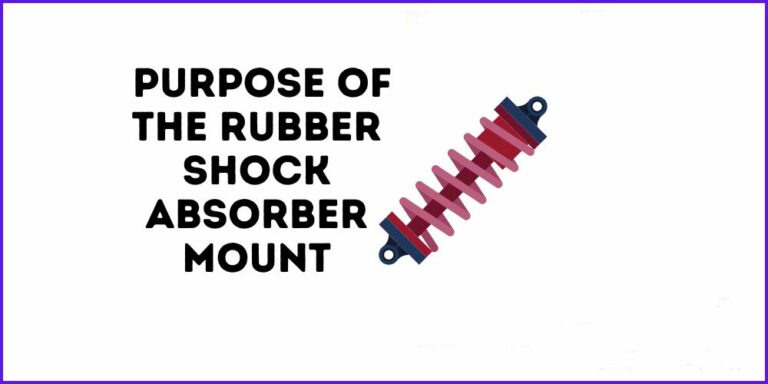 What Is the Purpose of The Rubber Shock Absorber Mount?