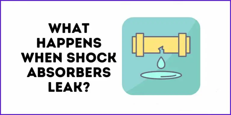 What Happens When Shock Absorbers Leak?