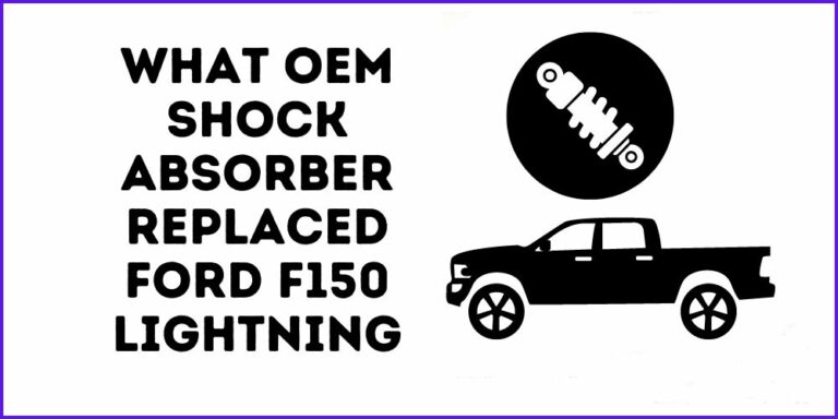 What OEM Shock Absorber Replaced Ford F150 Lightning?