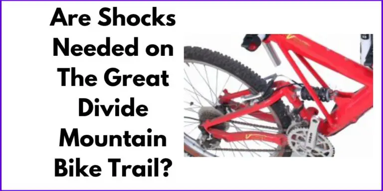 Are Shocks Needed on The Great Divide Mountain Bike Trail?