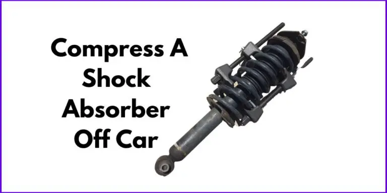 How Easy Should It Be To Compress A Shock Absorber Off Car