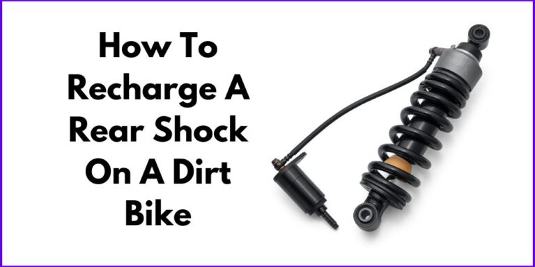 How To Recharge A Rear Shock On A Dirt Bike