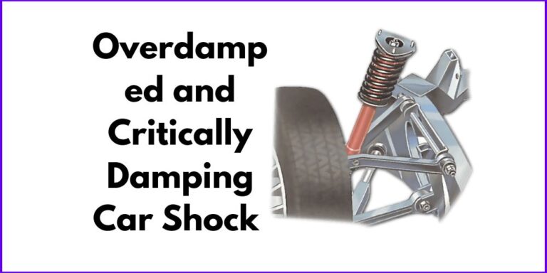 Are Car Shock Absorbers Overdamped Or Critically Damping?