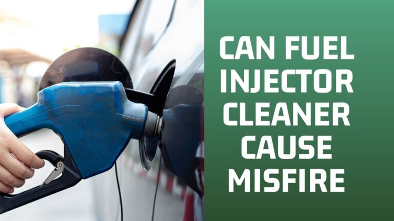 Can Fuel injector Cleaner Cause Misfire? SOLUTION HERE