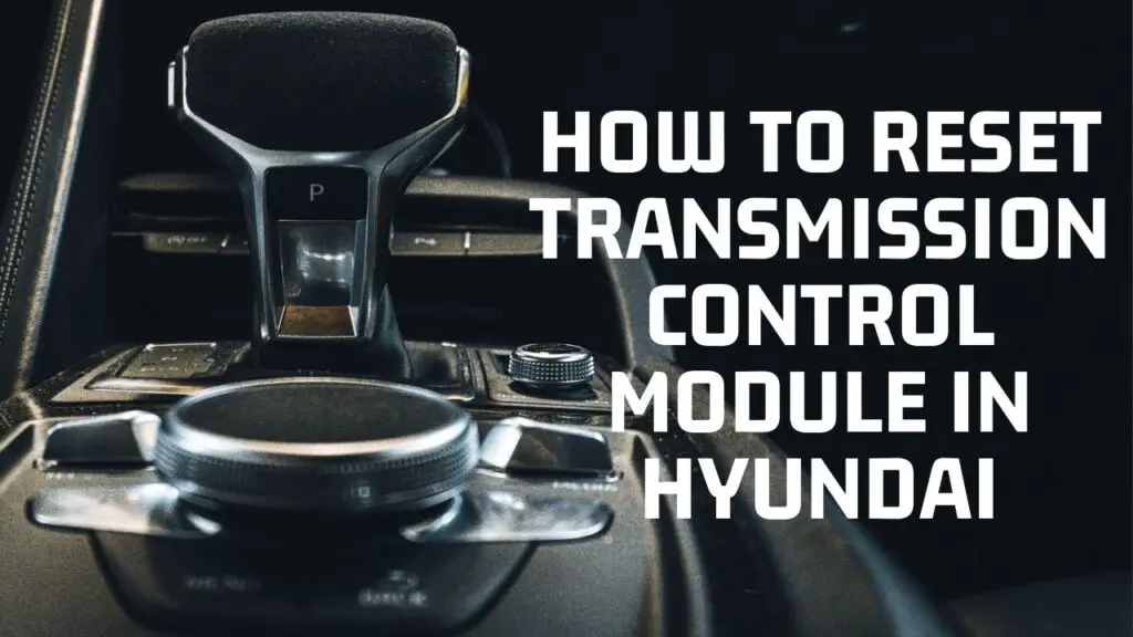 How To Reset Transmission Control Module Hyundai Shock Absorber Pro