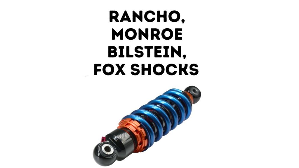 Rancho vs Monroe vs Bilstein vs Fox Shocks Comparison 101 Shock