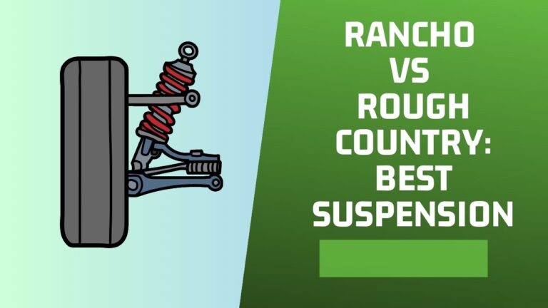 Rancho vs Rough Country: Which Suspension System is Better?