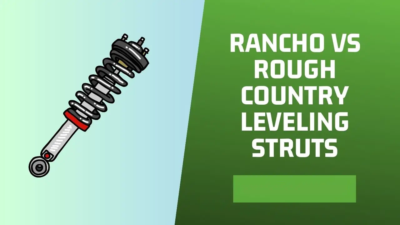 Rancho vs Rough Country Leveling Strut