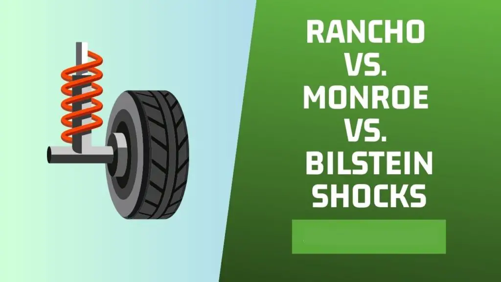 Rancho vs. Monroe vs. Bilstein Which Shocks are Best for Your Vehicle